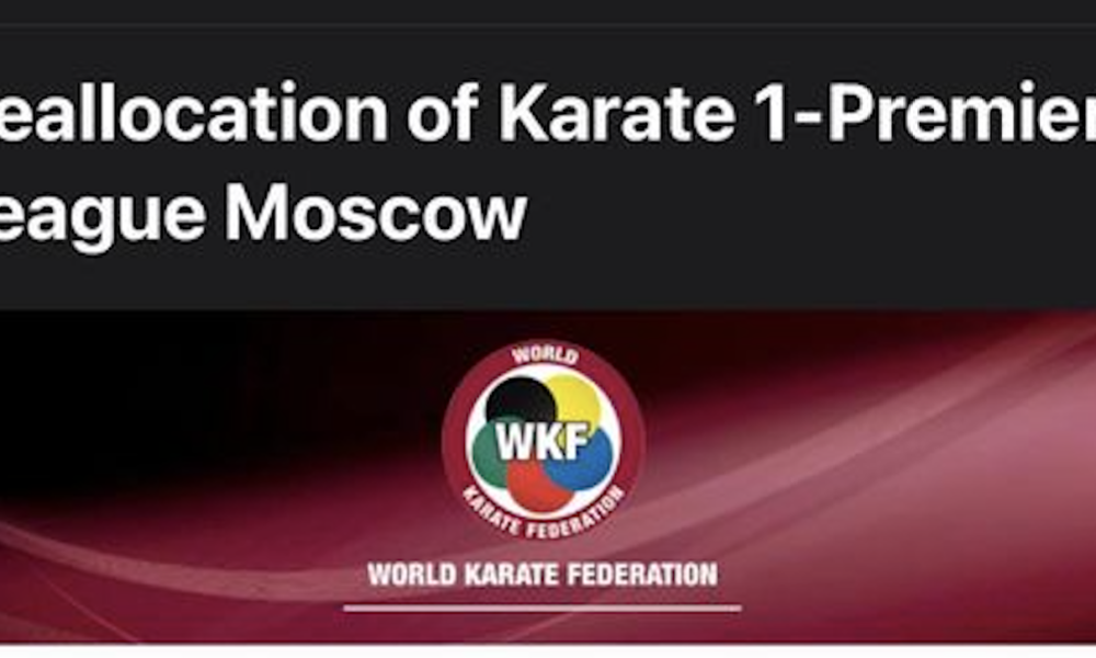 Reallocation of Karate-1 Premier League Moscow 2022